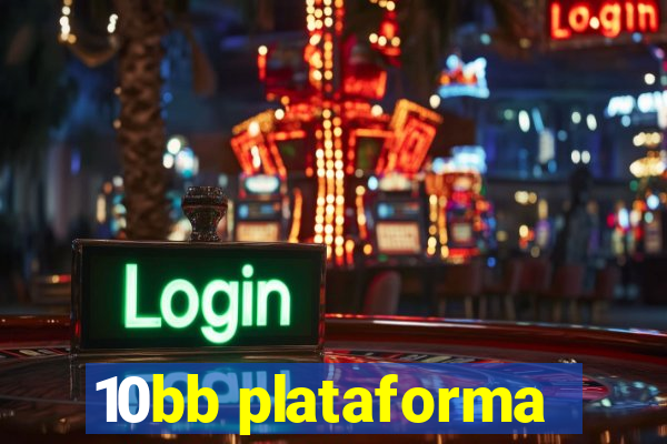 10bb plataforma